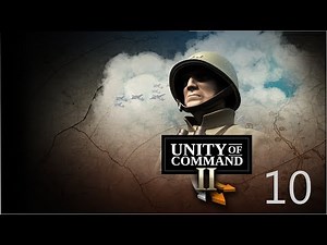 Unity of Command II - Victory in the West - Mission 10 - Battle of the Bocage