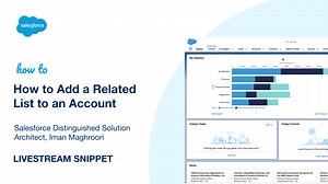 How to Add a Related List to an Account | Salesforce Distinguished Solution Architect, Iman Maghroori