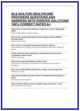 BLS AHA FOR HEALTHCARE PROVIDERS QUESTIONS AND ANSWERS WITH VERIFIED SOLUTIONS 100 CORRECT RATED A 6