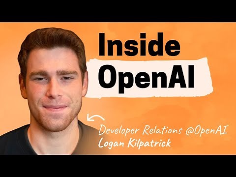 Inside OpenAI | Logan Kilpatrick (head of developer relations)