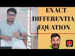 EXACT DIFFERENTIAL EQUATION L4 | FIRST ORDER AND FIRST DEGREE