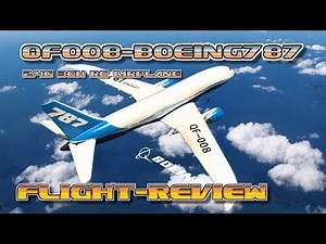 QF008-Boeing787 3CH 2.4G RC Airplane FLIGHT-REVIEW