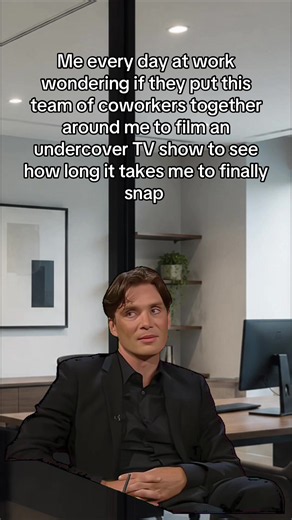 Me every day at work wondering if coworkers are an undercover TV show