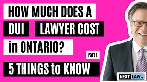 How much does a DUI lawyer cost in Ontario?