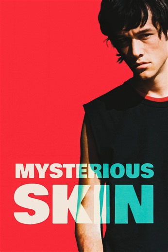 Mysterious Skin (2004)