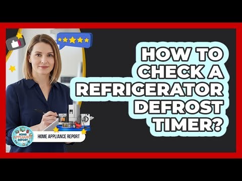 How To Check A Refrigerator Defrost Timer?