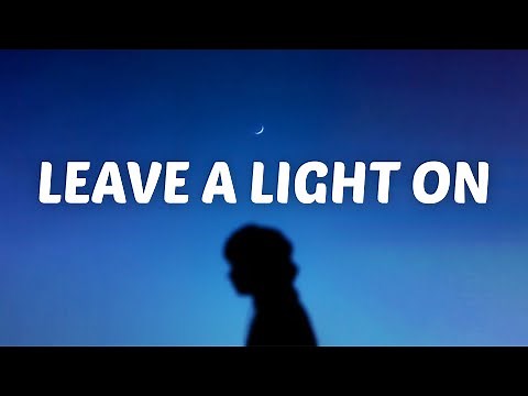 Tom Walker - Leave a Light On (Lyrics)