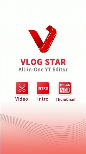 Vlog Star: All-in-One YouTube Editor(Intro Maker + Video Editor + Thumbnail Maker + Reaction Cam)