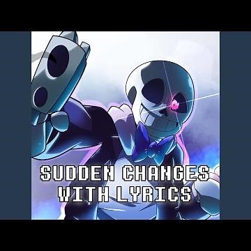 Sudden Changes With Lyrics | Undertale (feat. Oddbrother)