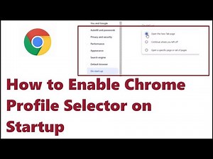 How to Enable Chrome Profile Selector on Startup