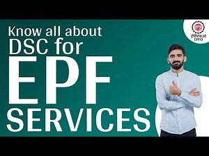 DSC for EPF Services - Usage, Approval, and Process