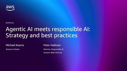 AWS re:Invent 2025 - Agentic AI Meets responsible AI: Strategy and best practices (AIM422) | Philips Kokoh Prasetyo