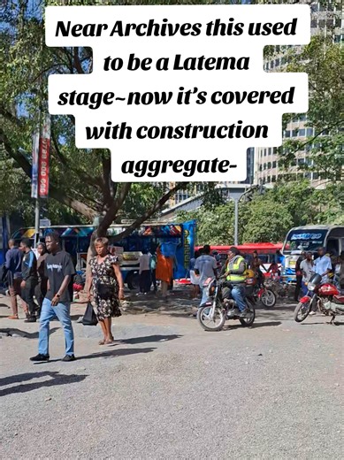 Near Archives this used to be a Latema stage~now it’s covered with construction aggregate, cabros loading. Nairobi is transforming right before our eyes. #Nairobi #CBDUpdates #CityTransformation #UrbanDevelopment #NairobiCBD