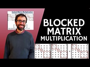2.2. Blocked Matrix Multiplication
