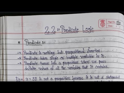 2.2.1 - Predicate Logic, Predicate, Statement Function, Quantifiers, Universal, Existential Examples