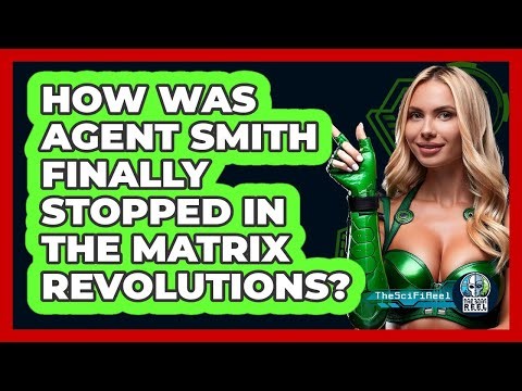 How Was Agent Smith Finally Stopped In The Matrix Revolutions?