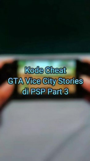 Kode Cheat GTA Vice City Stories untuk PSP - Part 3
