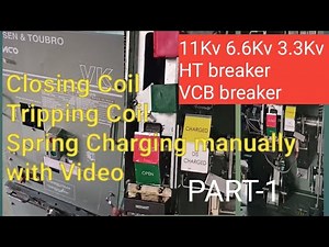 HOW VCB BREAKER WORK PART-1/Closing Coil/Tripping Coil/Plunger/Spring charge manually