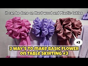 3 Ways to make Basic Flower on Table Skirting #3 Tutorial | Jasmin DIY