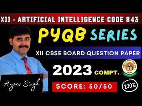 XII AI PYQB 2023 Compt Solution | Class 12 Artificial Intelligence AI Code 843 CBSE Board Exam Paper
