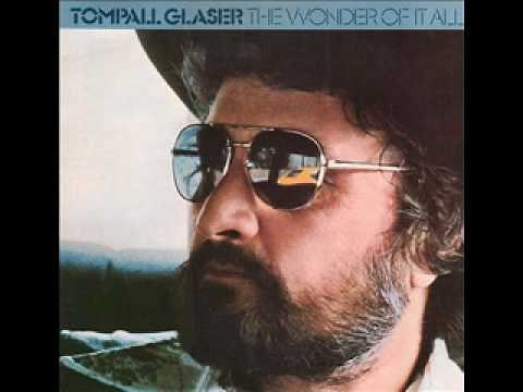 Tompall Glaser - The Wonder of It All