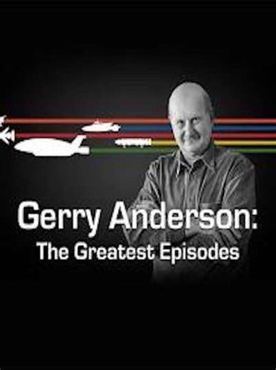 Gerry Anderson's Greatest Episodes - TV Show