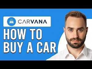 How To Buy A Car From Carvana (How To Purchase A Car From Carvana)