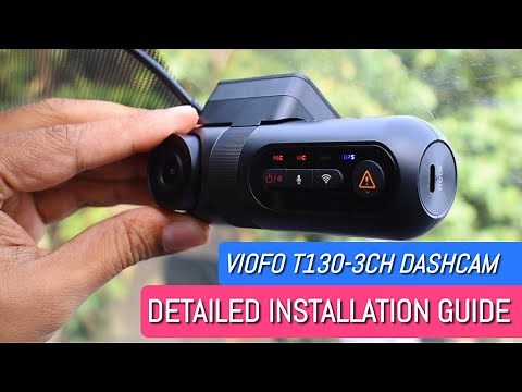 VIOFO T130 Detailed Installation Guide | Triple Channel Dashcam | TravelTECH
