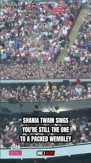 💀 ICONIC: Shania Twain Sings "You're Still The One" To A Packed Wembley Stadium