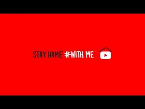 Stay Home #WithMe