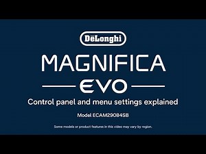 How to Use the Control panel and Settings on your De’Longhi Magnifica Evo Espresso Machine