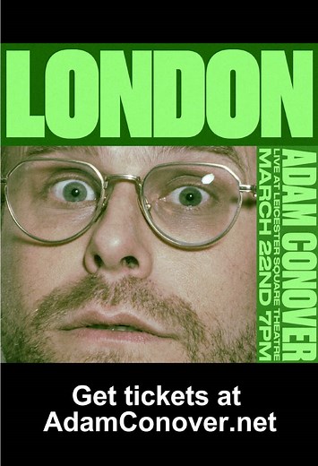 Join Adam Conover Live at Leicester Square Theatre