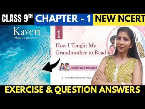 How I Taught my Grandmother to Read |Class 9th English -Kaveri |Chapter -1|Exercise Question Answer|