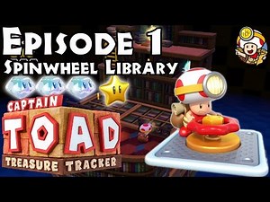 Captain Toad: Treasure Tracker - Episode 1 - Level 7: Spinwheel Library
