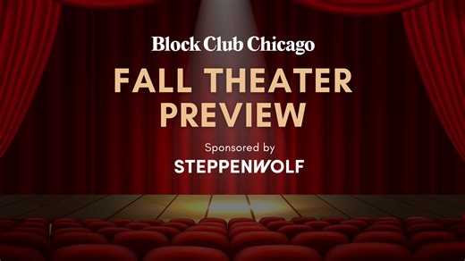 30 Theater Productions To Check Out In Chicago This Fall