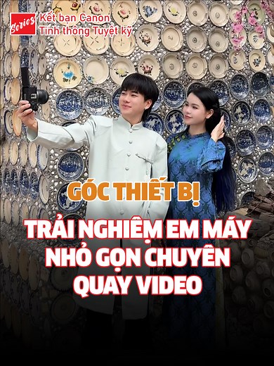 Trải nghiệm máy Canon EOS R50V cùng nguyenhanghuong9x