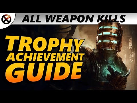 DEAD SPACE - How To EASILY Get All 30 Weapon Kills (Full Contact, Pusher, Etc Weapon Guide)