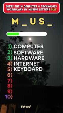 Guess the 10 computer and technology vocabulary by missing letters quiz