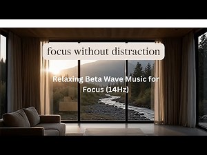 NO ADS Relaxing Beta Wave Music for Focus | Focus Without Distraction (14Hz)