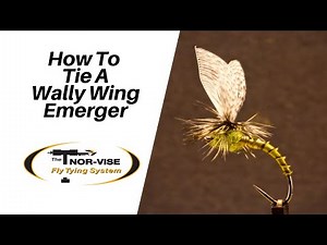How To Tie A Wally Wing Emerger | Nor-vise Fly Tying Instructional Video