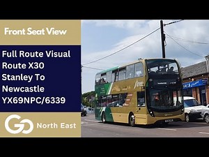Full Route Visual | Go North East Bus Route X30 - Stanley To Newcastle | YX69NPC/6339