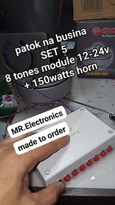 205K views · 1K reactions | patok na busina SET 5 8 tones module "ampli type" 12-24volts + 150watts Horn MADE TO ORDER COGEO ANTIPOLO location PM for MORE DETAILS #patoknabusina #MrElectronics @topfans | MR. Electronics | Facebook
