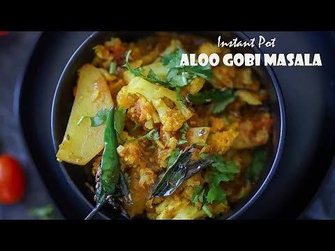 Instant Pot Aloo Gobi Masala (Punjabi-Style) in under 30 minutes | ThisThatMore