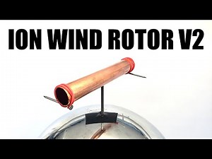 Improved Ion Wind Rotor | Science Project