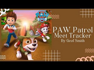 🐶 PAW Patrol Meet Tracker 🐶 Stories for Kids Read Aloud [ READ ALONG VIDEO ]