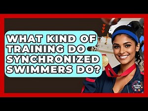 What Kind Of Training Do Synchronized Swimmers Do? - The Olympic Vault