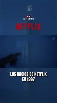 The beginnings of Netflix in 1997