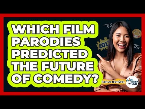 Which Film Parodies Predicted The Future Of Comedy? - The Comedy Reel
