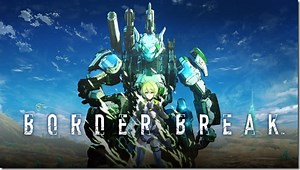Border Break Is Now Available On PS4 In Japan, Here’s An Introduction With A New Trailer