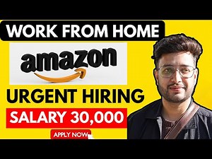 Amazon Work From Home Jobs 2025 | 12th Pass & Students Apply | Real Online Jobs at Home